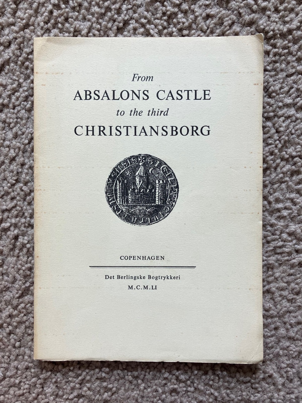 Vtg 1951 From Absalons Castle to the third Christiansborg Book Denmark