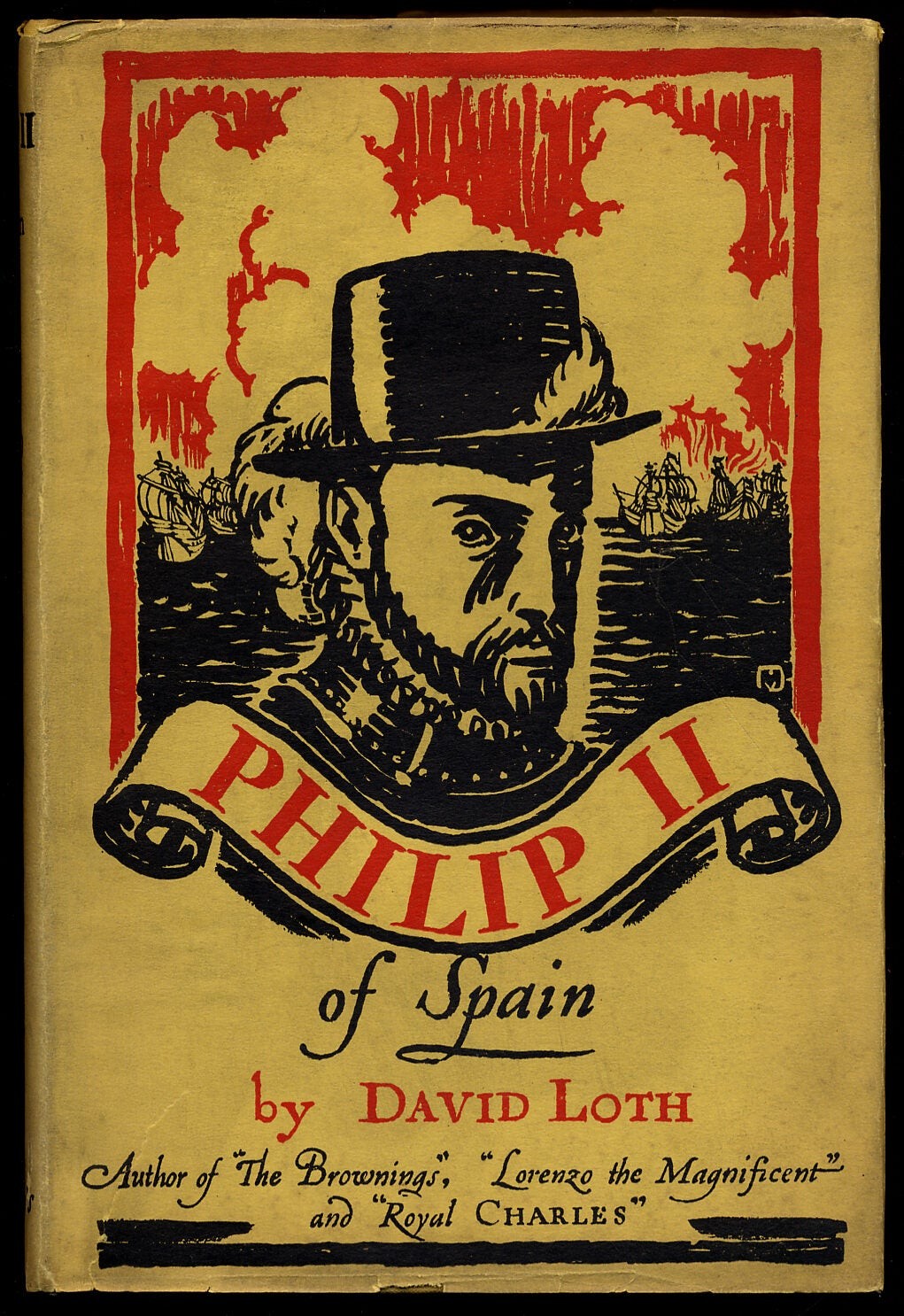 David LOTH / Philip II of Spain 1st Edition 1932