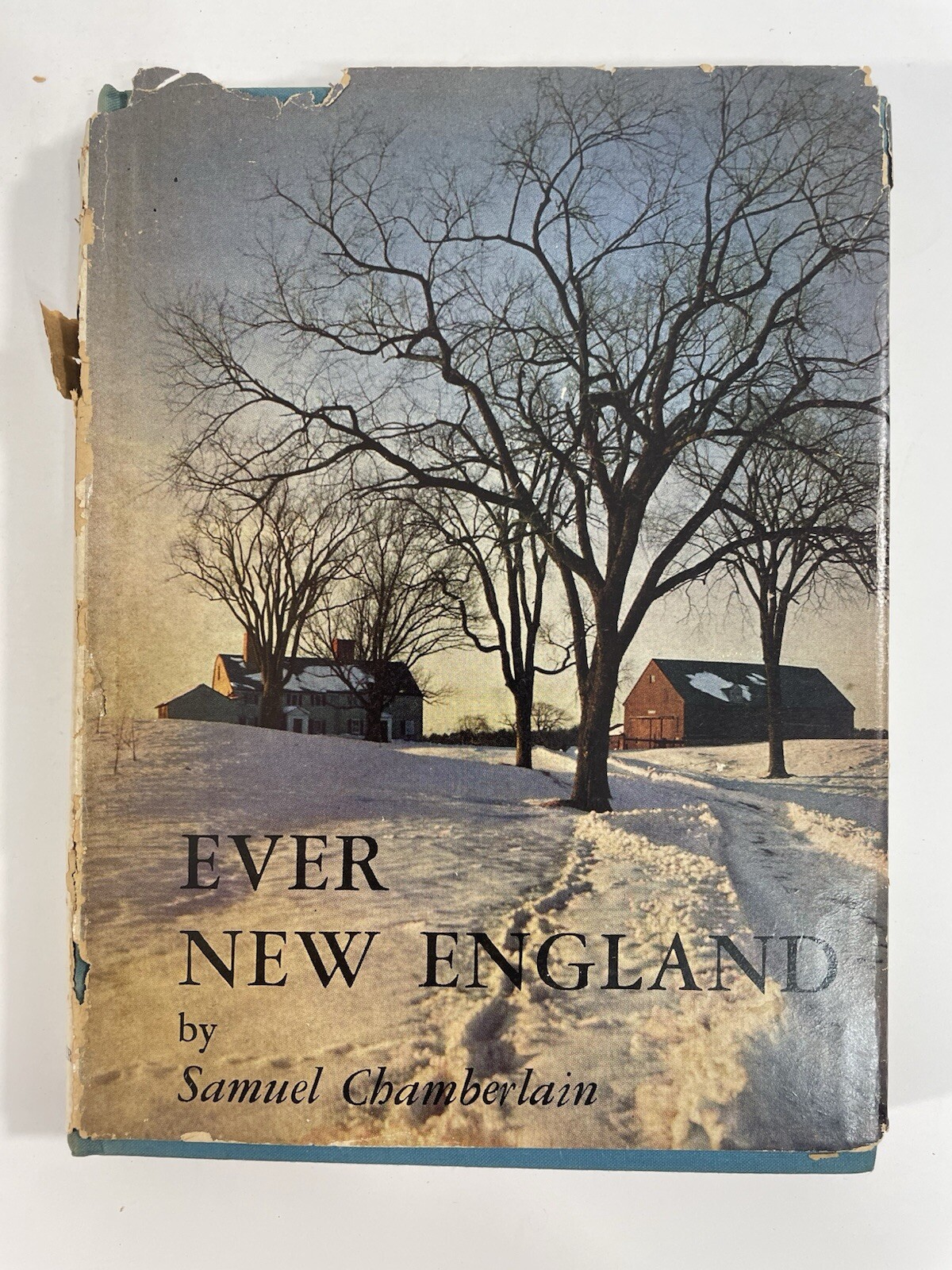 EVER NEW ENGLAND Samuel Chamberlain 1st Edition 3rd Printing Hastings House DJ