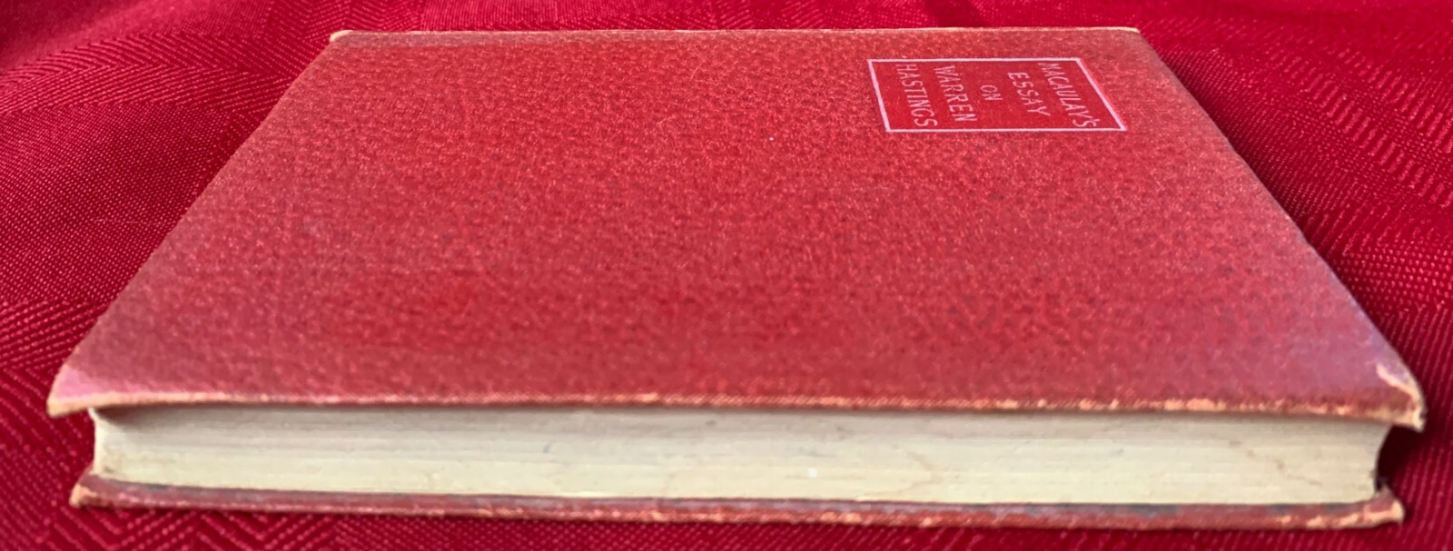 MACAULAY’S ESSAY on WARREN HASTINGS (MARGARET FRICK) 1900 MINI HARDBACK – VGC