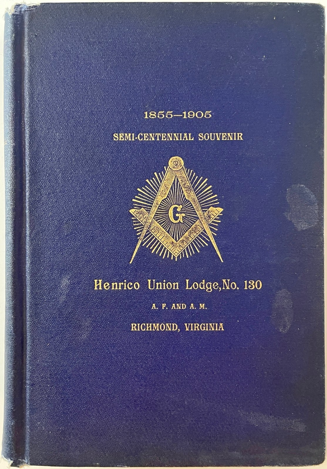 1855-1905 Semi-Centennial Henrico Union Lodge Richmond, VA Masonic souvenir book