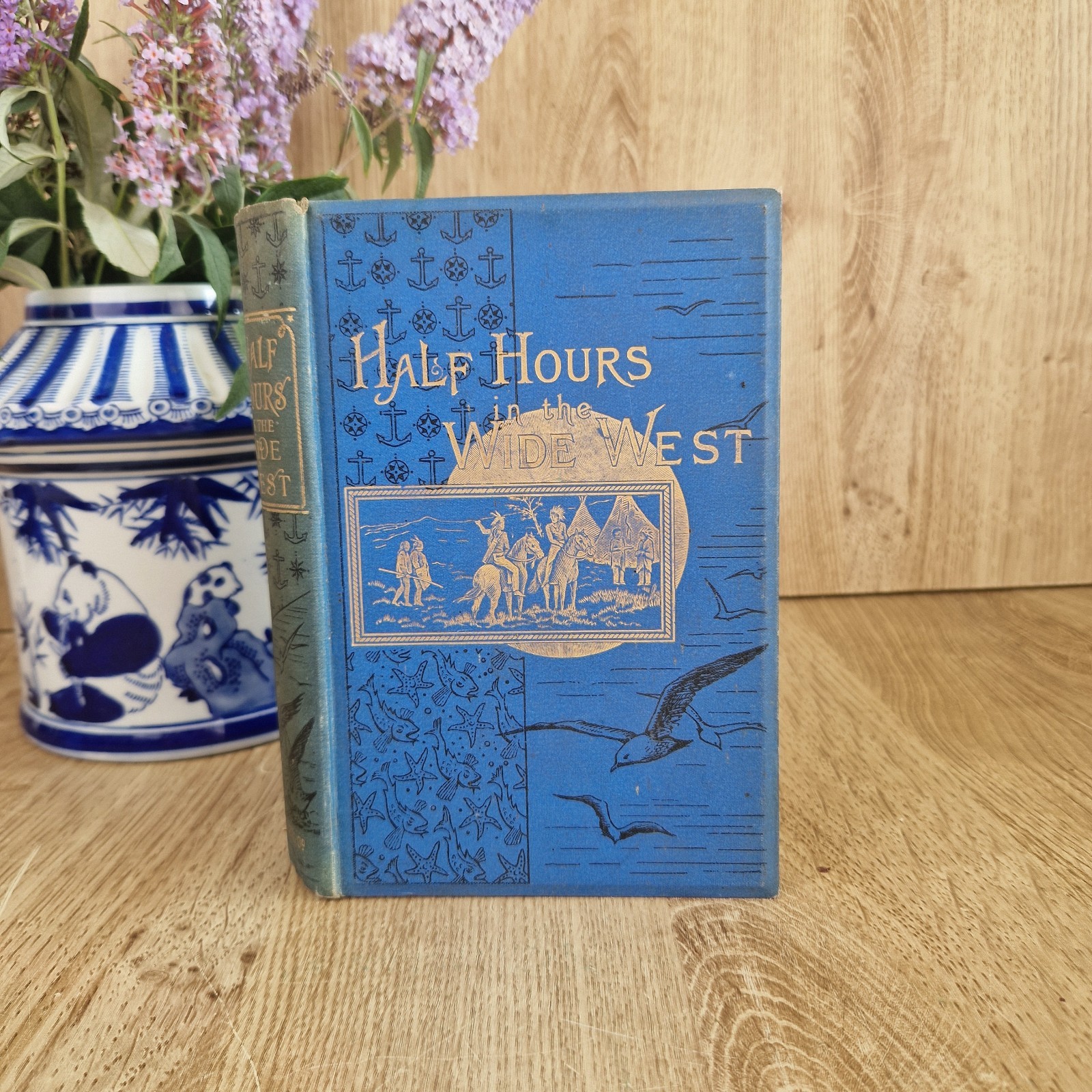 Antique 1897 Half Hours In The Wide West – James Nisbet Illustrated School Prize