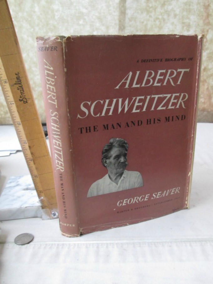 ALBERT SCHWEITZER,The Man & His Mind,1947,George SEAVER,Illustrated, DJ