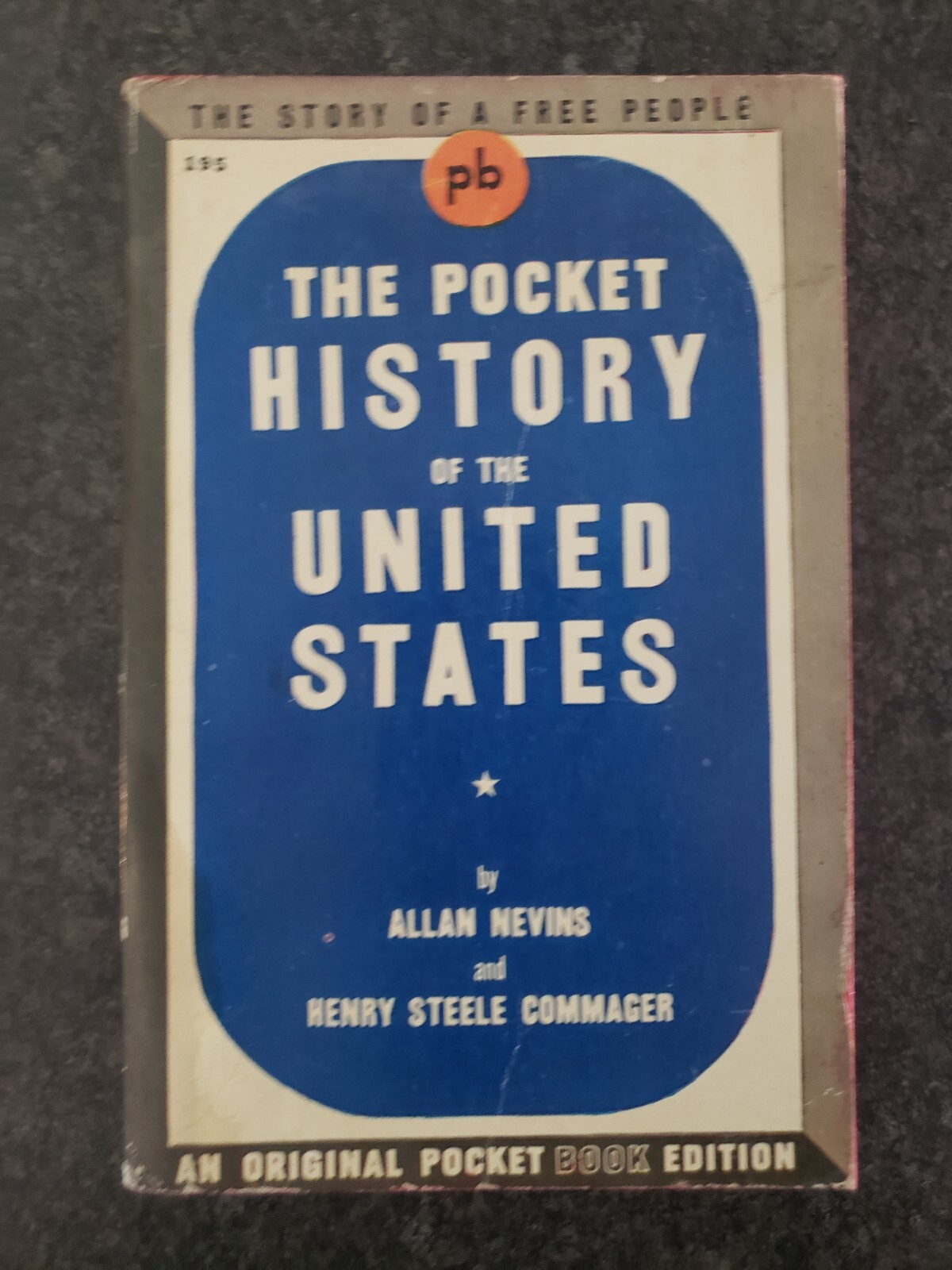 The Pocket History of the United States by Nevins/Commager Pocket #195,Dec 1942