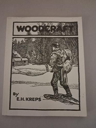 WOODCRAFT By E.H. Kreps
