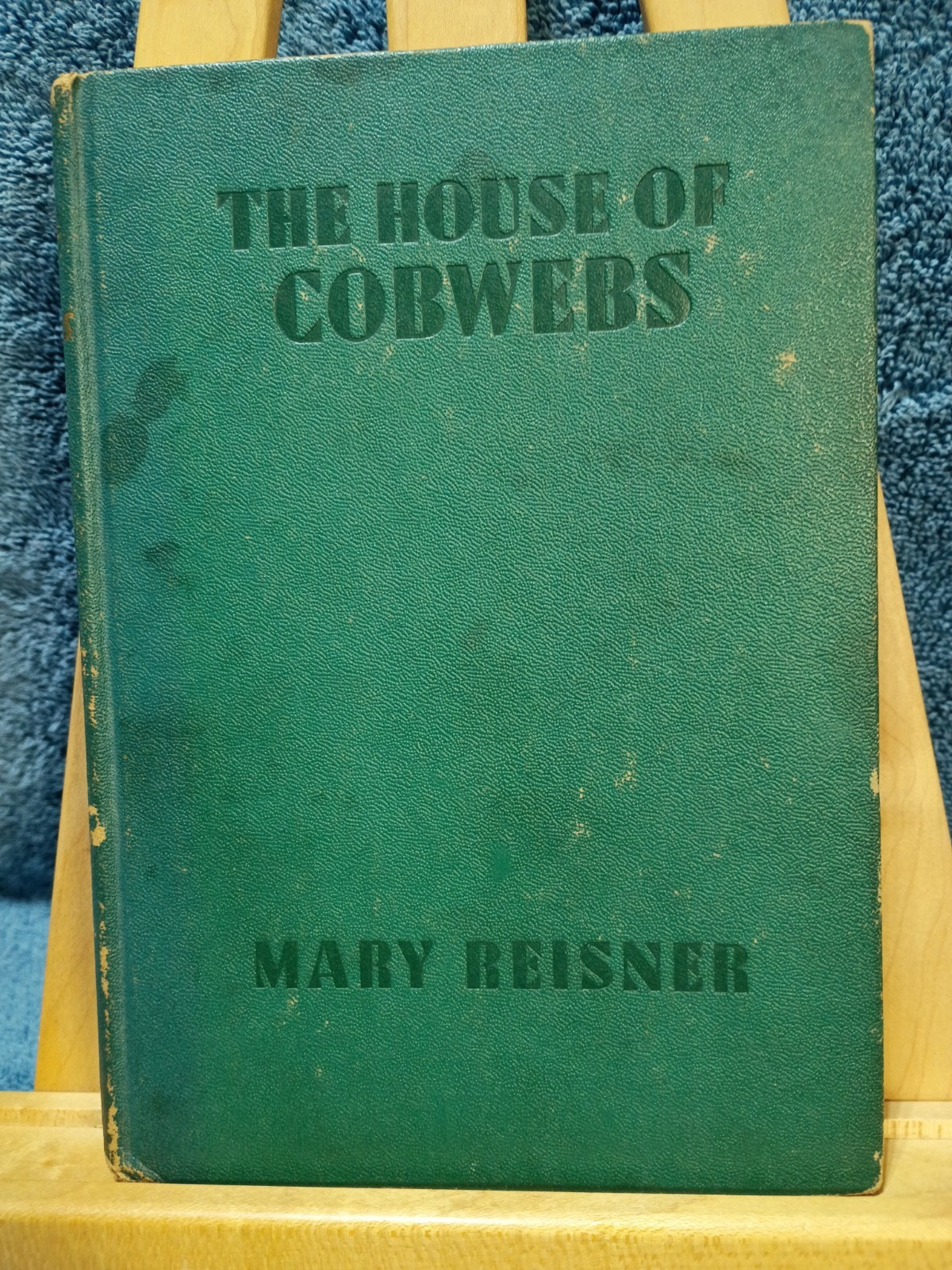 THE HOUSE OF COBWEBS by Mary Reisner 1944 Hard Cover