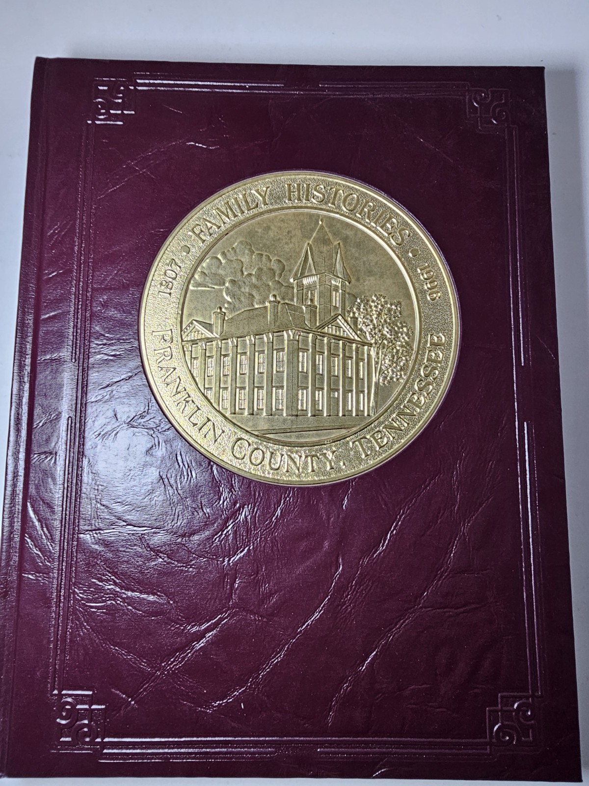 Family Histories Franklin County Tennessee 1807-1996 History Genealogy Volume I