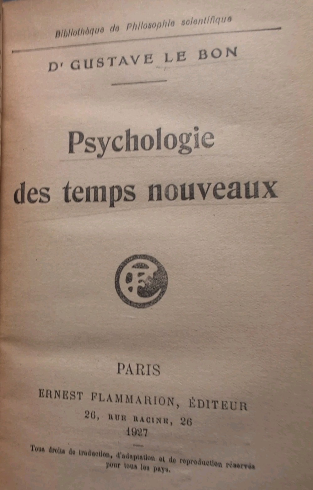1927 PSYCHOLOGIE des temps NOUVEAUX D’Gustave Le Bon (Psychology) #PHILOSOPHY