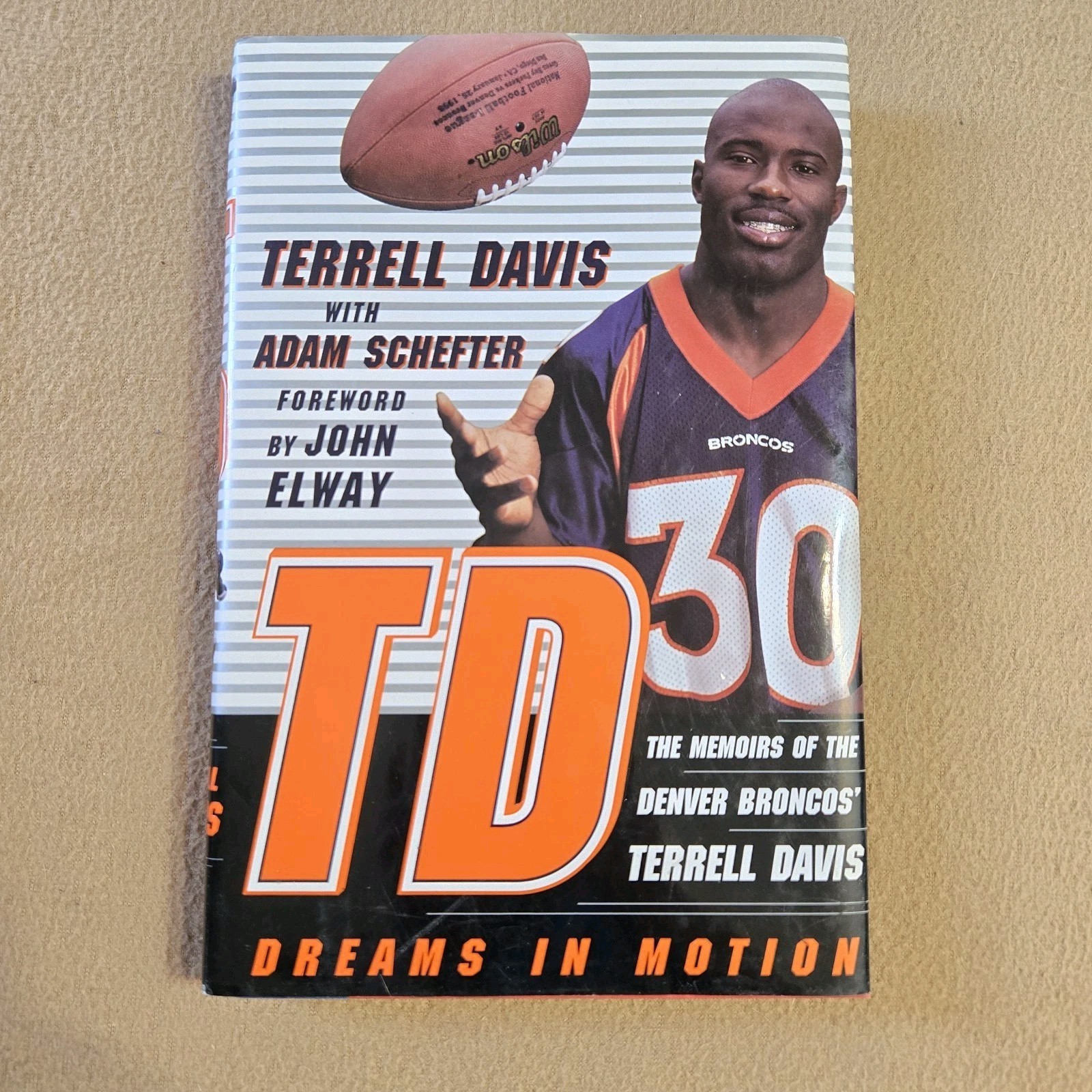 TD: Dreams In Motion, Terrell Davis, SIGNED, 1st Edition/4th Print, 1998, HC/DJ