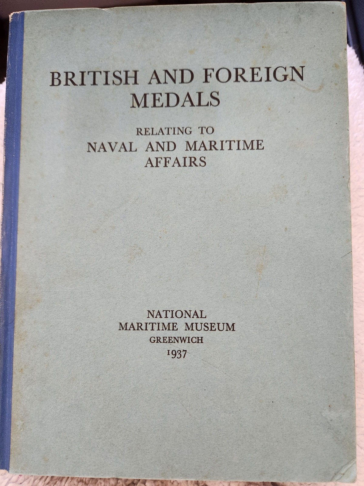 British and Foreign Medals Relating to Naval and Maritime Affairs, 1937, 1st Ed