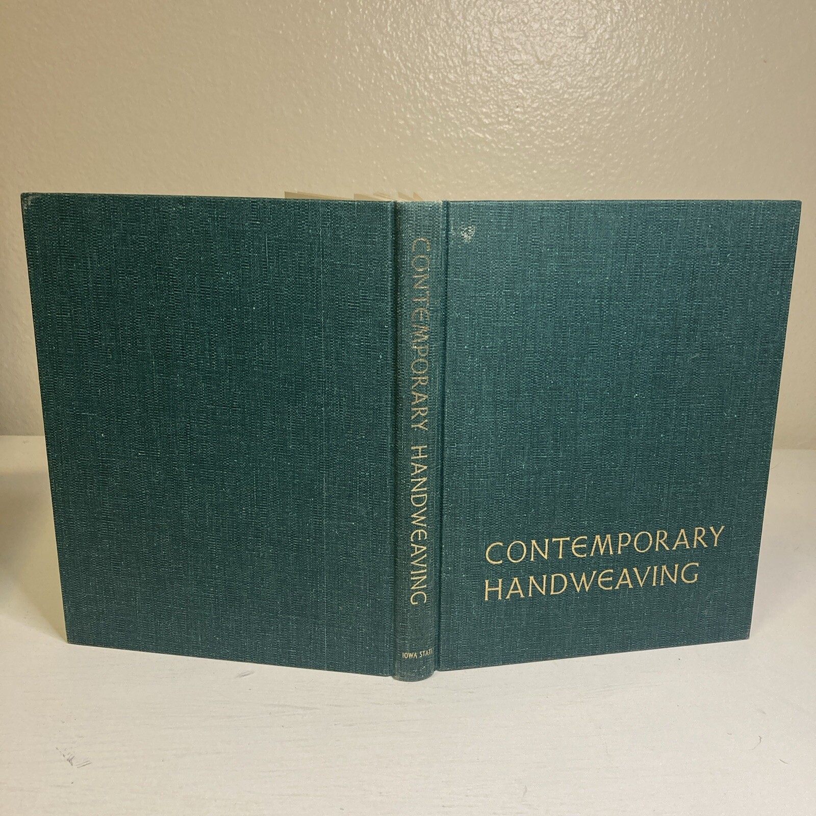 Contemporary Handweaving 1967 Hardcover Book The Iowa State College By Ruth Over