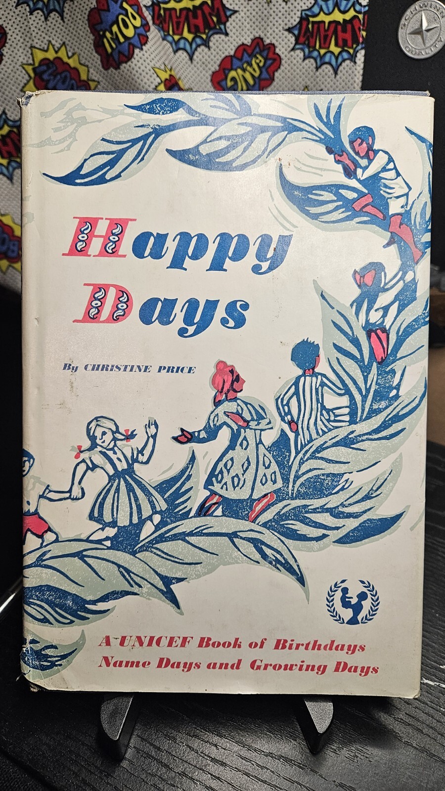 Happy Days by Christine Price: A UNICEF book of Birthdays, Name Days and Growing