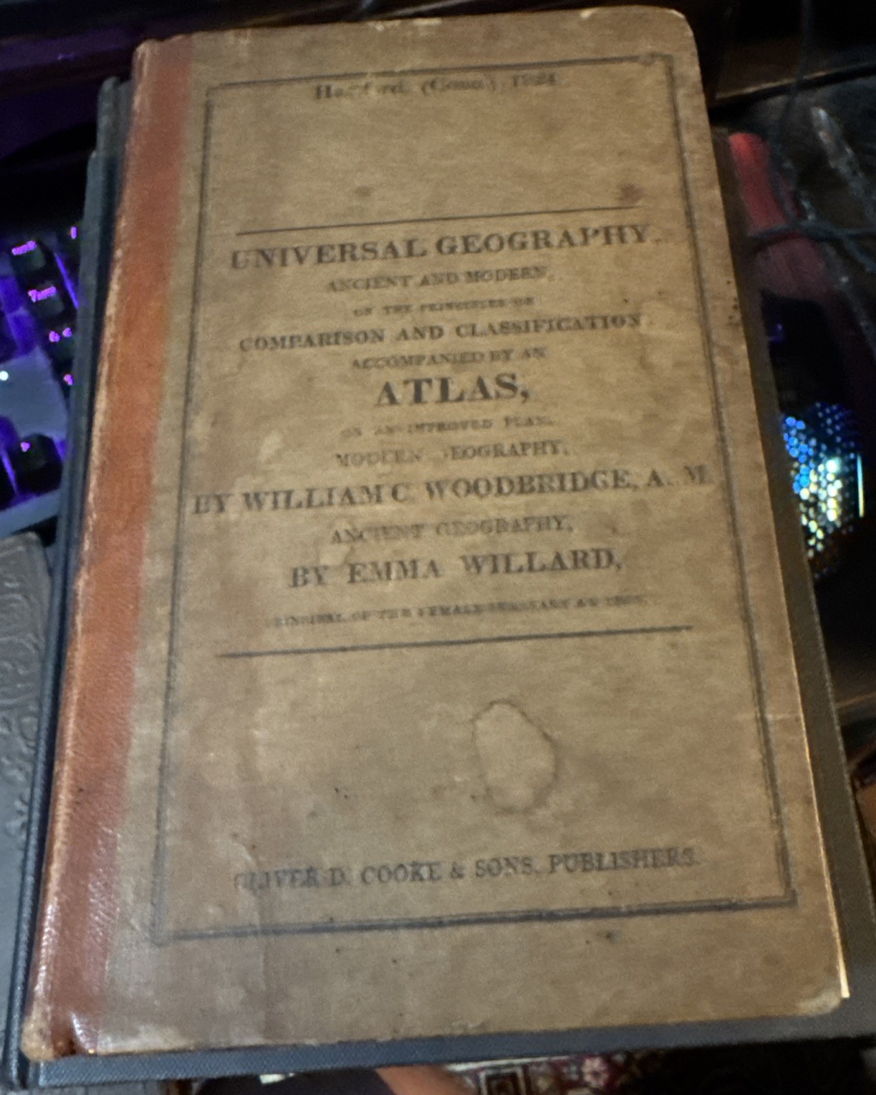 Emma WILLARD A System of Universal Geography 1824 1st Nice Copy