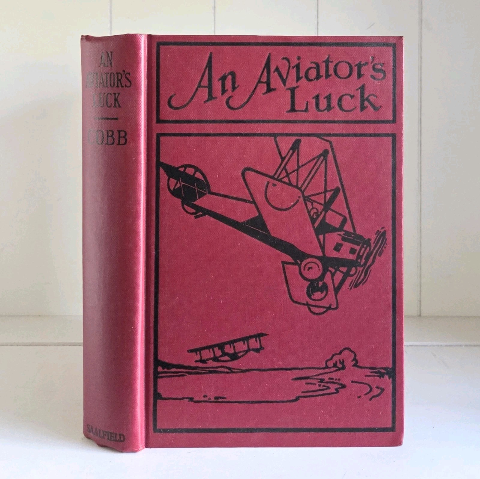 An Aviator’s Luck Camp Knox Plot By Captain Frank Cobb Antique 1927 Adventure