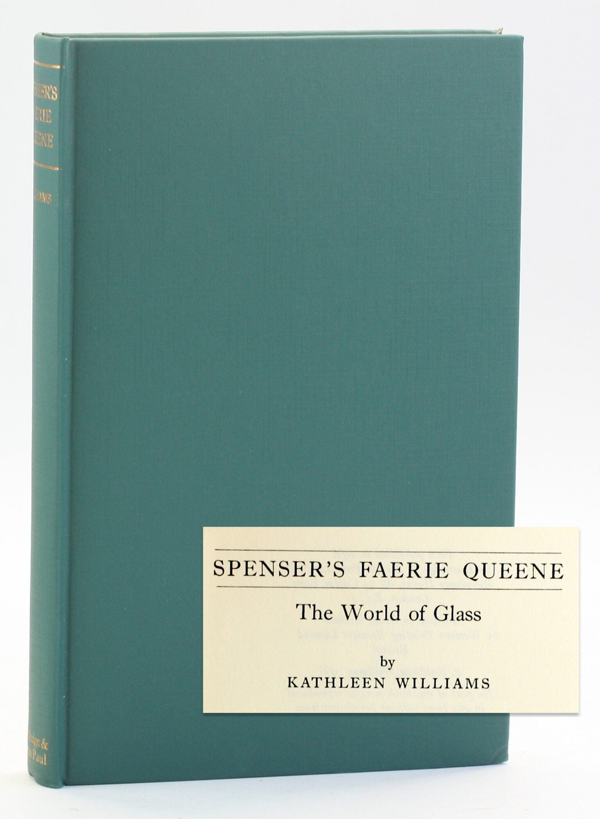 Kathleen Williams, Edmund Spenser / Spenser’s ‚Faerie Queene‘ The World of Glass