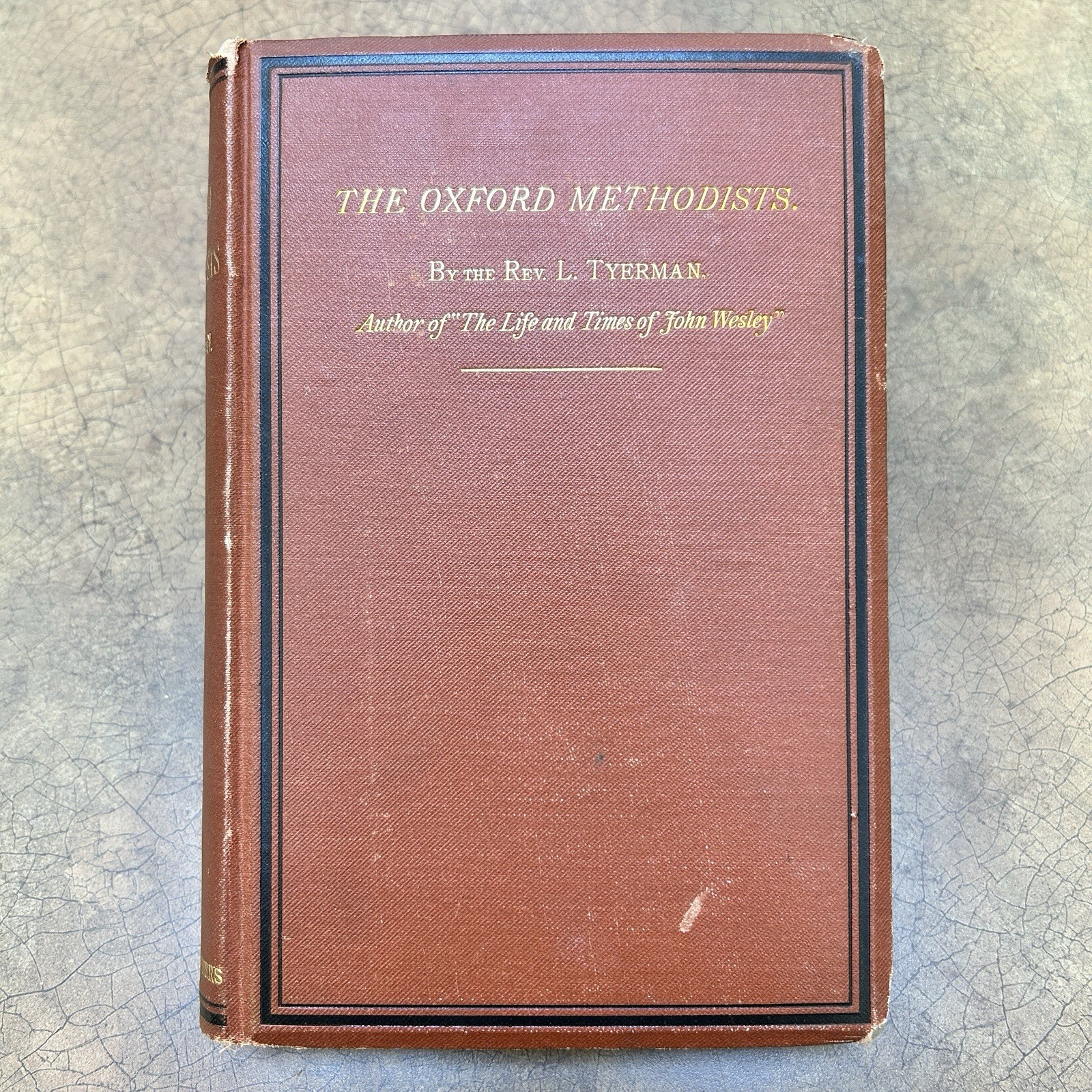 1872 Luke Tyerman METHODIST HISTORY Set 4 Vol John Wesley & Oxford Methodists HC