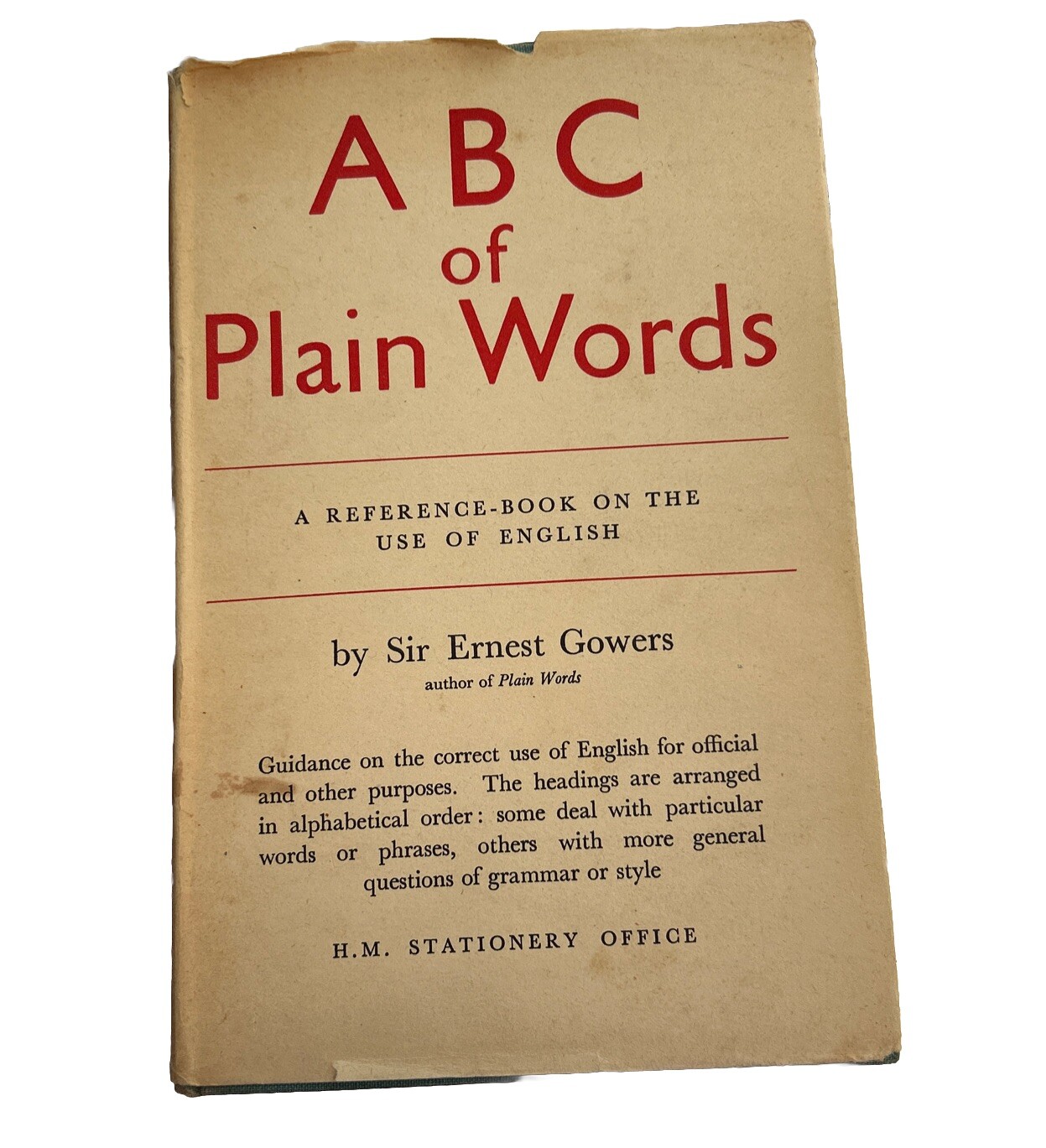 Plain Words & ABC OF Plain Words By Sir Ernest Gowers. 1950/51. (V.G)