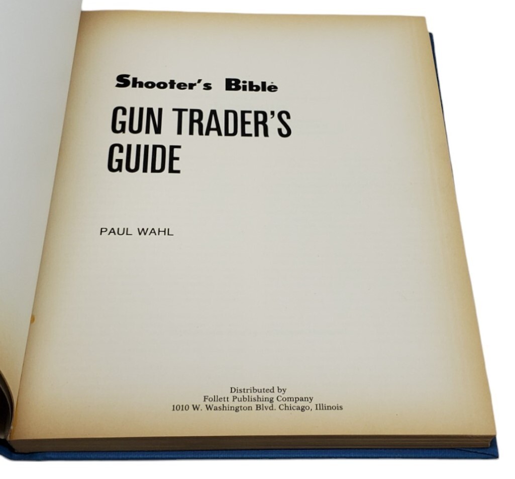 Shooter’s Bible Gun Trader’s Guide 5th Edition by Paul Wahl (1968 Bound PB)