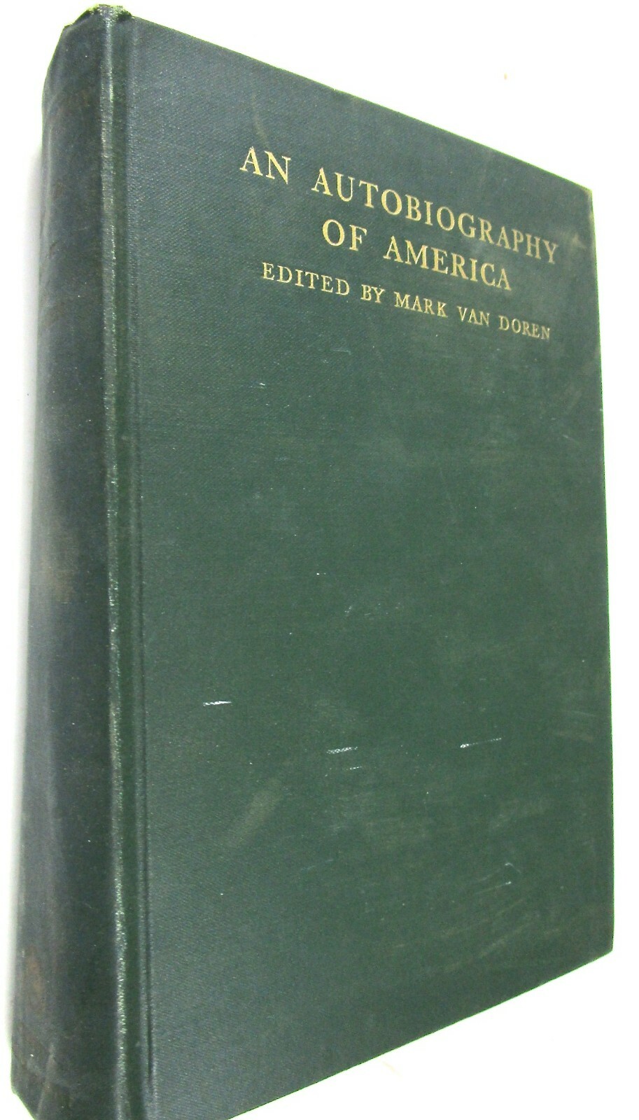 1929 Mark Van Doren, Ed., An Autobiography of America, First Edition