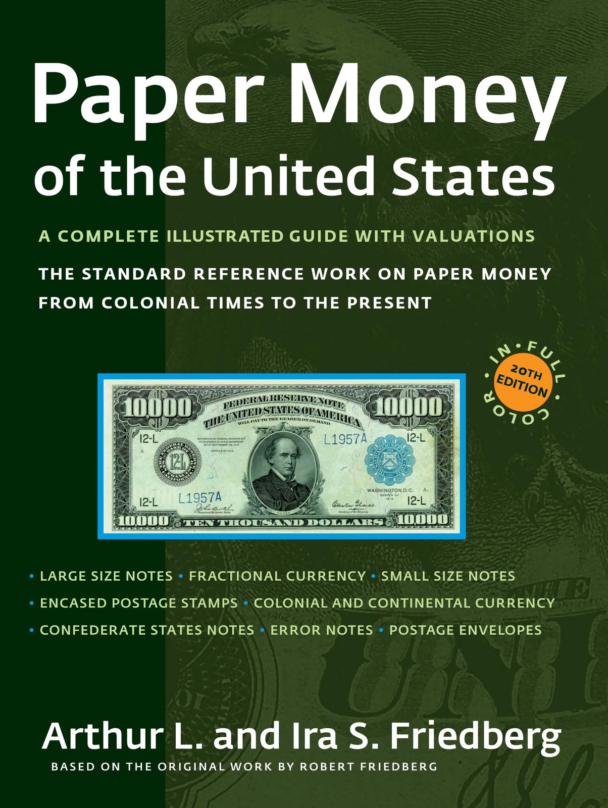 Paper Money of the United States: A Complete Illustrated Guide With Valuatio…