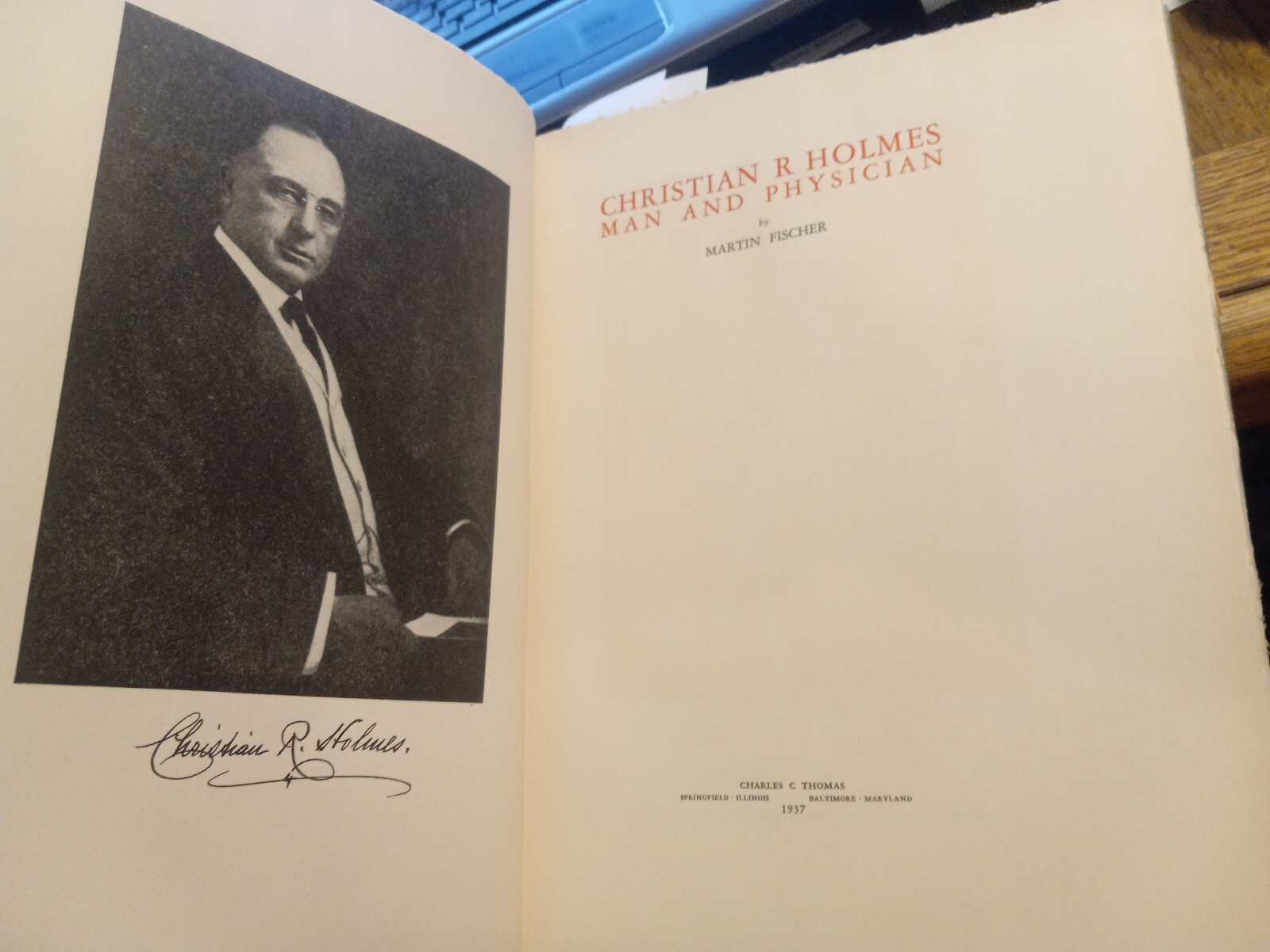 CINCINNATTI OHIO MEDICINE CHRISTIAN HOLMES MAN & PHYSICIAN 1937 SIGNED LTD EDIT!