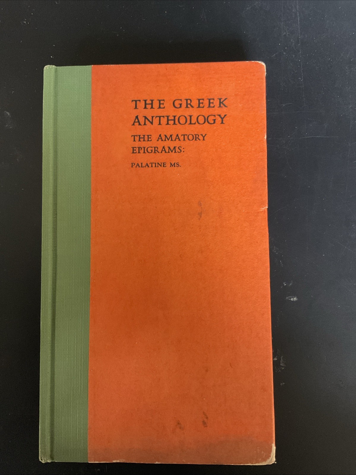 THE GREEK ANTHOLOGYTHE AMATORY EPIGRAMS:PALATINE MS B3579