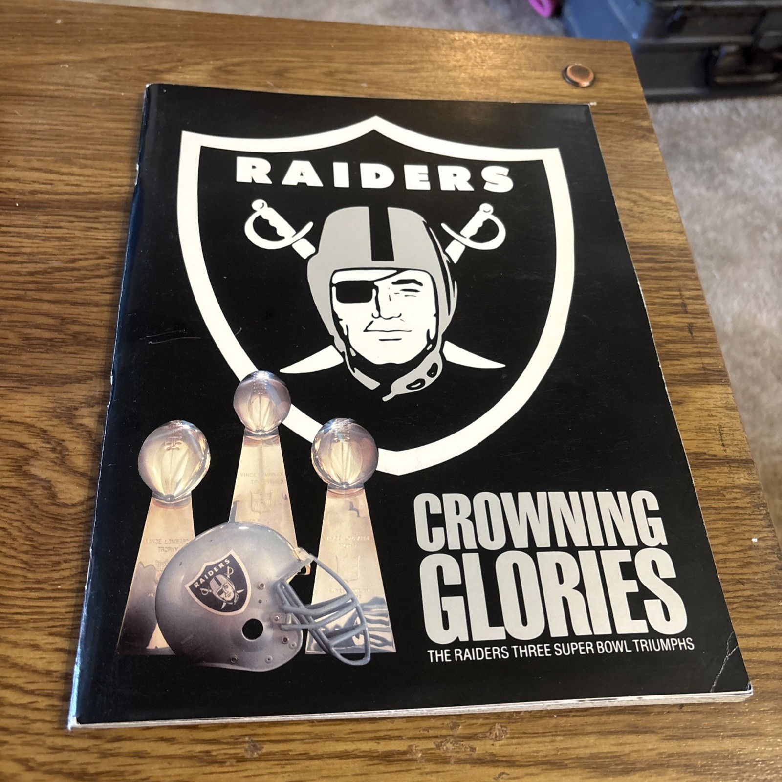 Raiders Crowning Glories, three Superbowl Triumphs 1986 Softcover