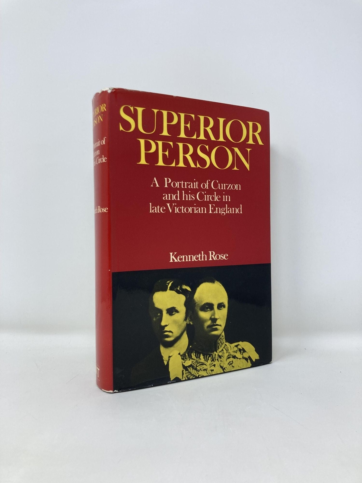 Superior Person Portrait of Curzon and his Circle in late Victorian England 1st