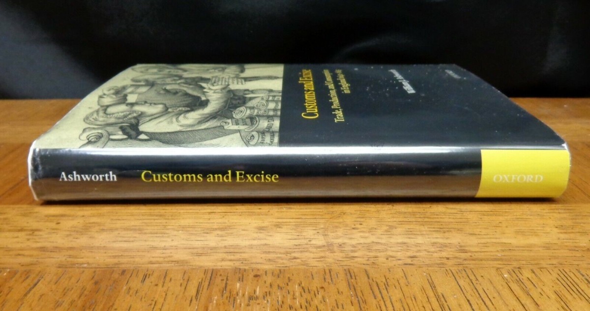 CUSTOMS AND EXCISE: TRADE, PRODUCTION AND CONSUMPTION IN ENGLAND 1640-1845