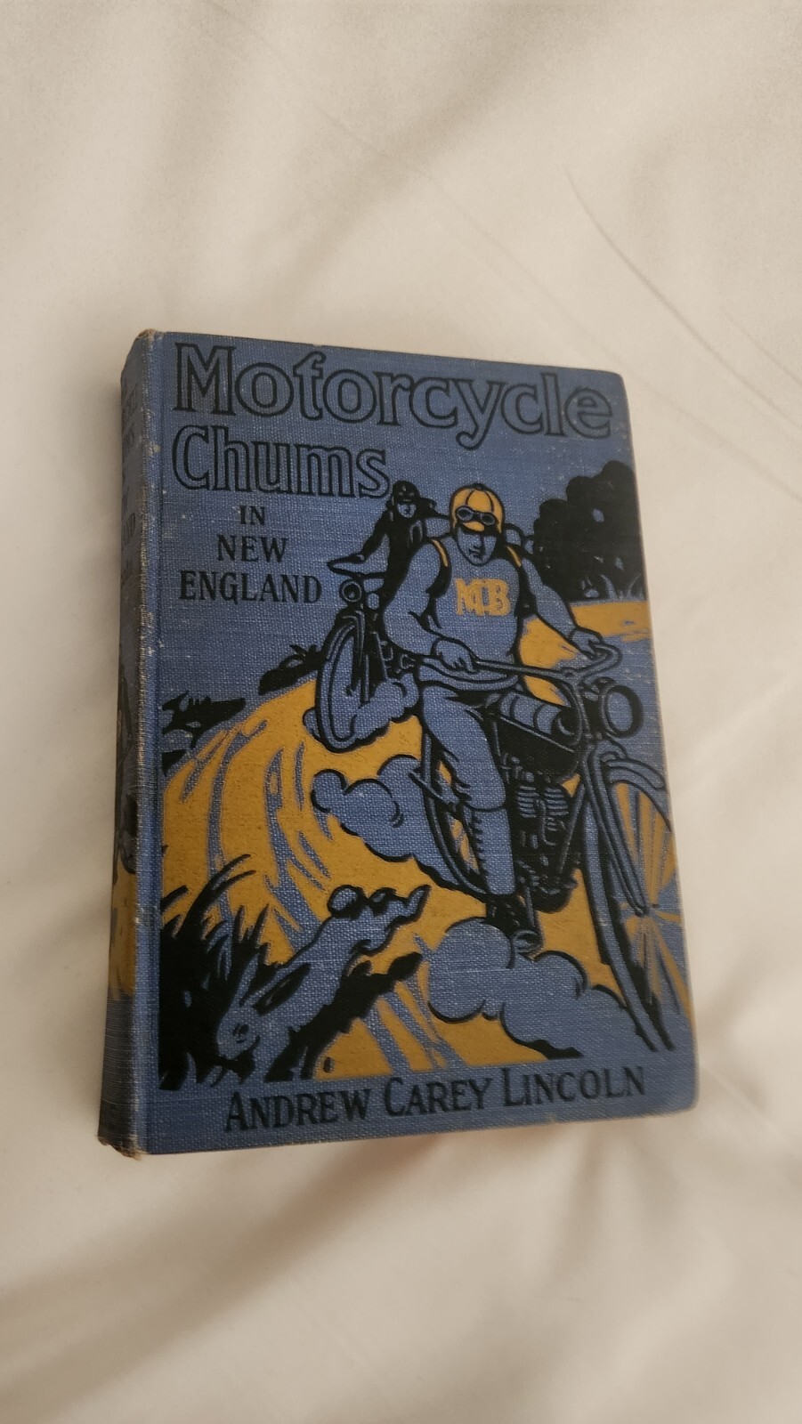 Motorcycle Chums In New England by Andrew Carey Lincoln 1912 M.A. Donahue 1st ed