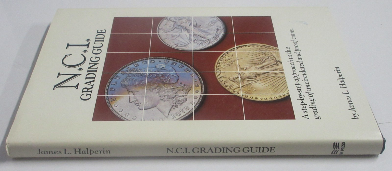 N.C.I. Grading Guide James Halperin 1986 Numismatic Certification Institute Coin