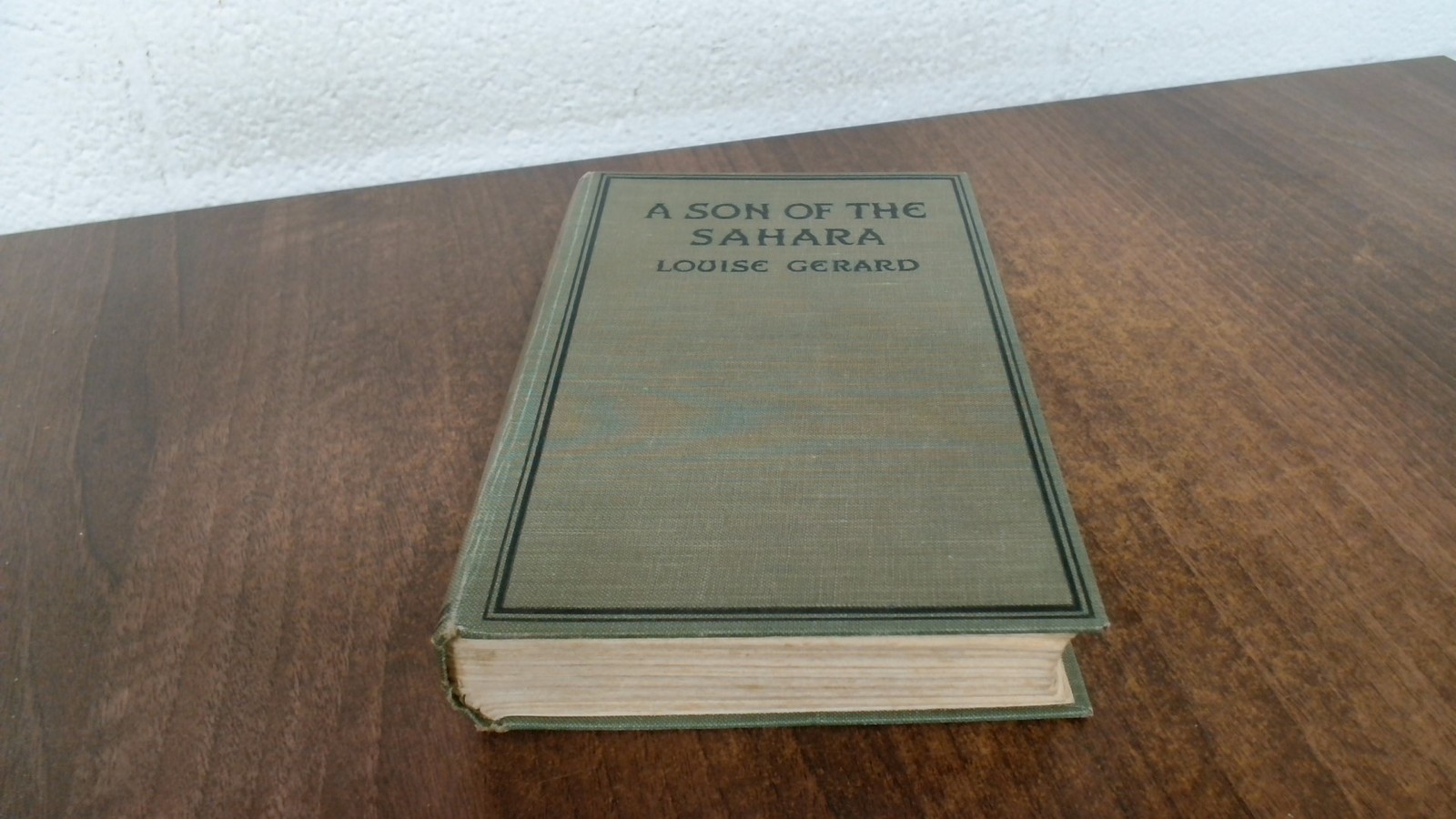A Son Of The Sahara, Louise Gerard, Mills and Boon Limited, 1924,
