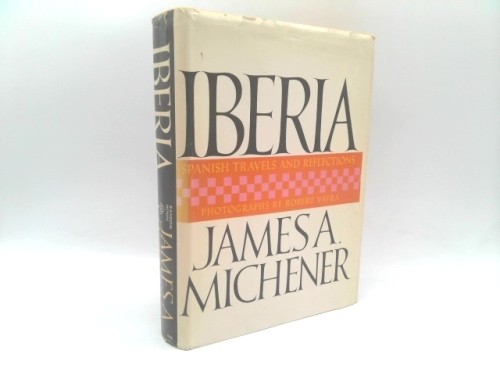 Iberia by James A. MICHENER (1968-05-04) by James A. Michener