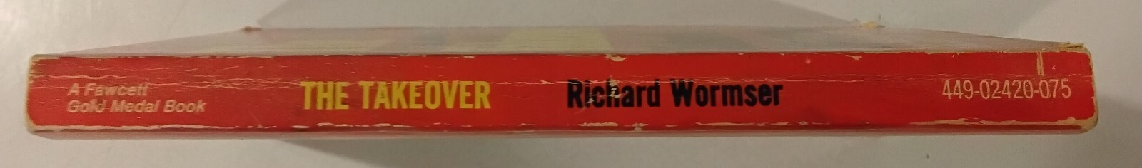 Vintage Mafia Paperback THE TAKEOVER By Richard Wormser From 1971 Good Condition