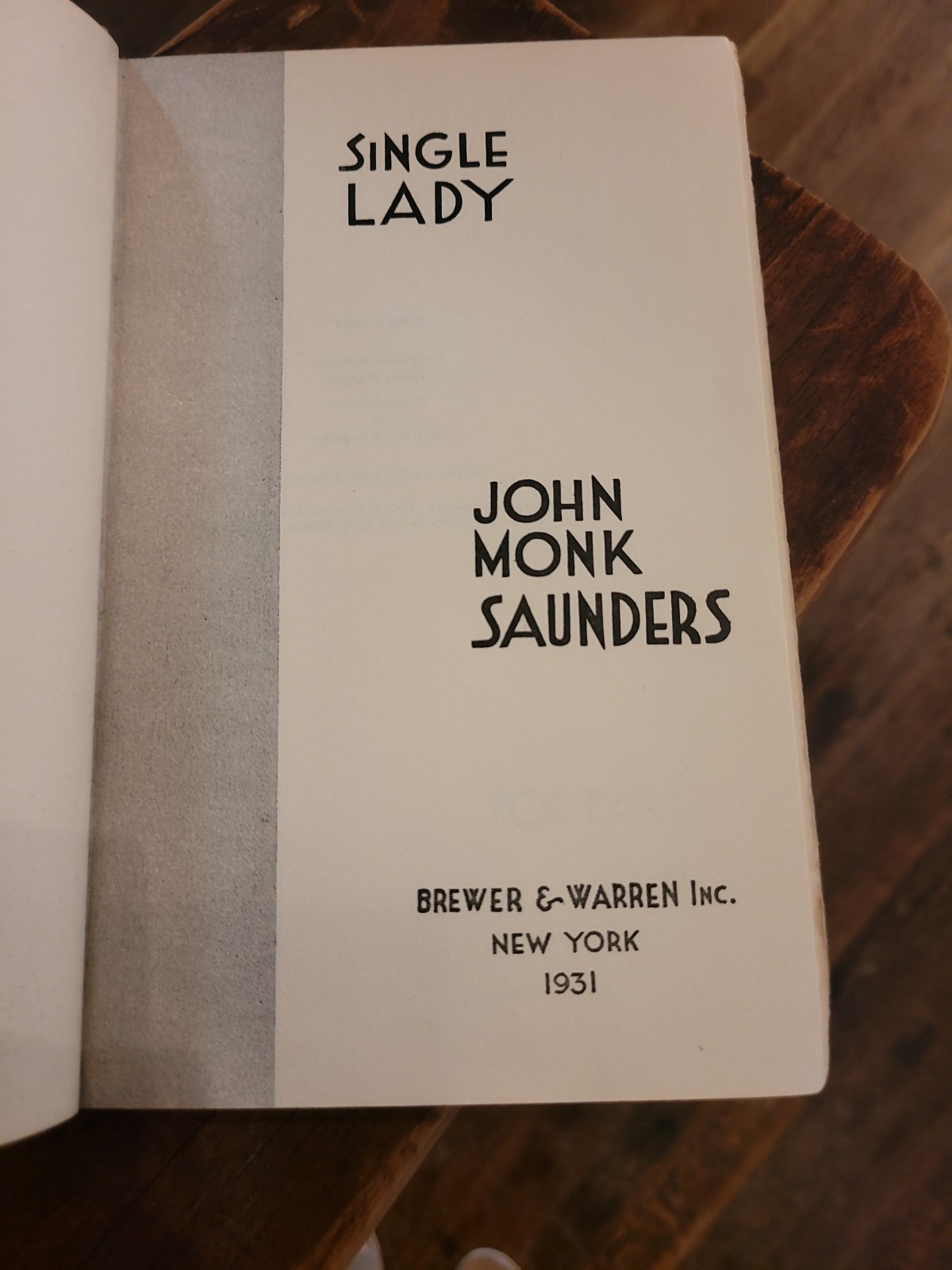 John Monk Saunders Single Lady 1st Edition, 2nd Printing. Grosset Dunlap HCDJ