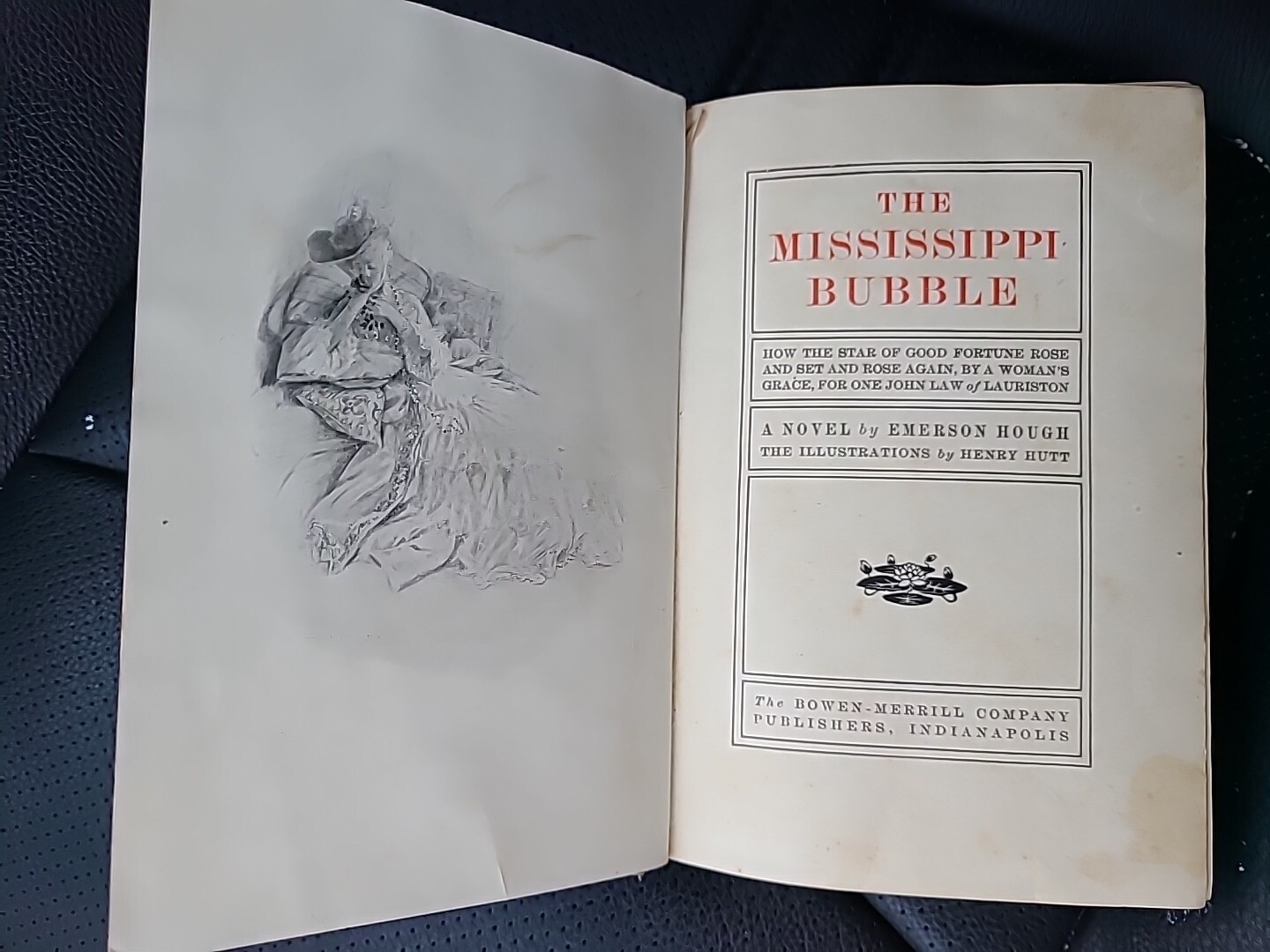 1902 ANTIQUE The Mississippi Bubble by Emerson Hough 1st Edition Illustrated HC