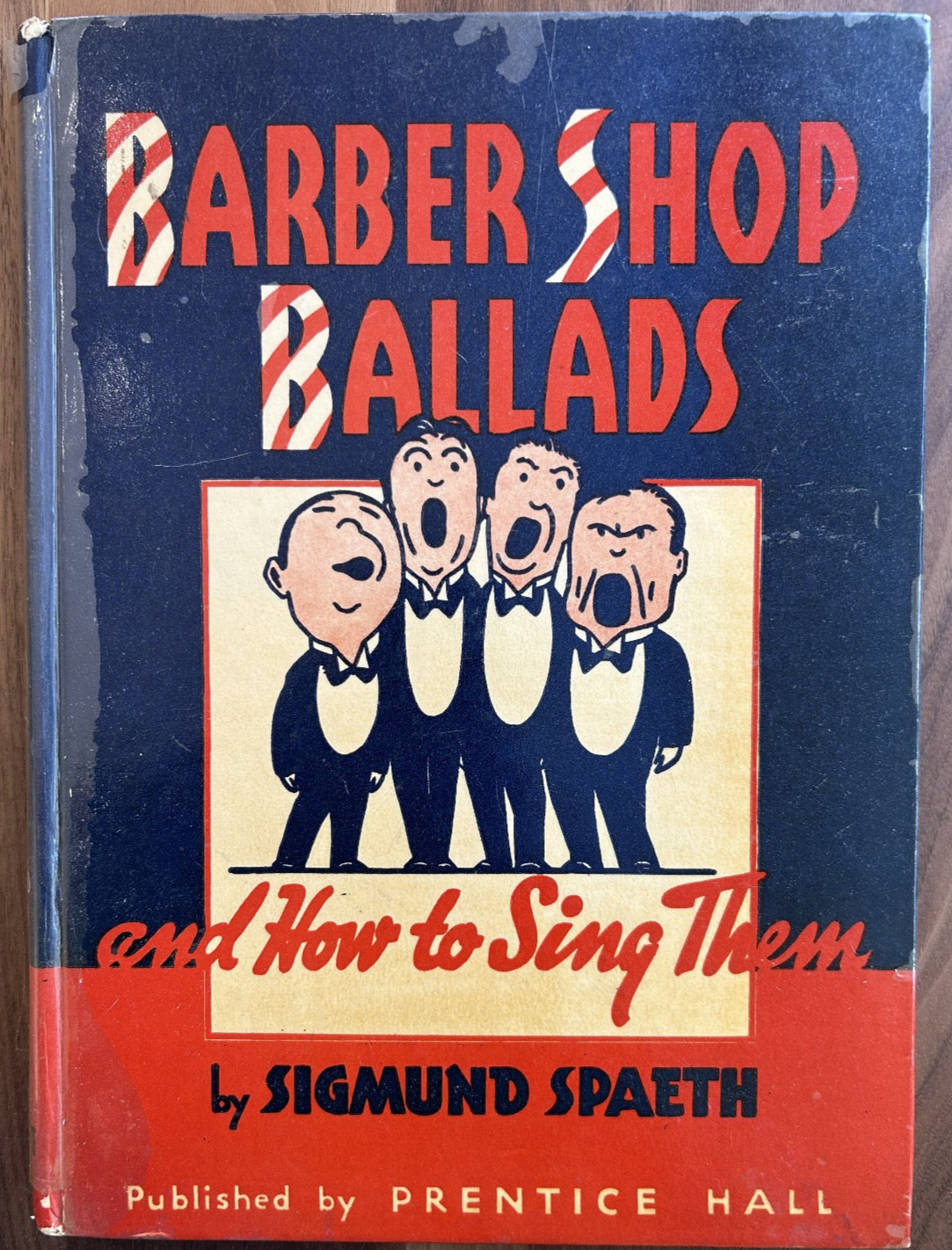 Barber Shop Ballads and How to Sing Them by Sigmund Spaeth 1940 1st Edition