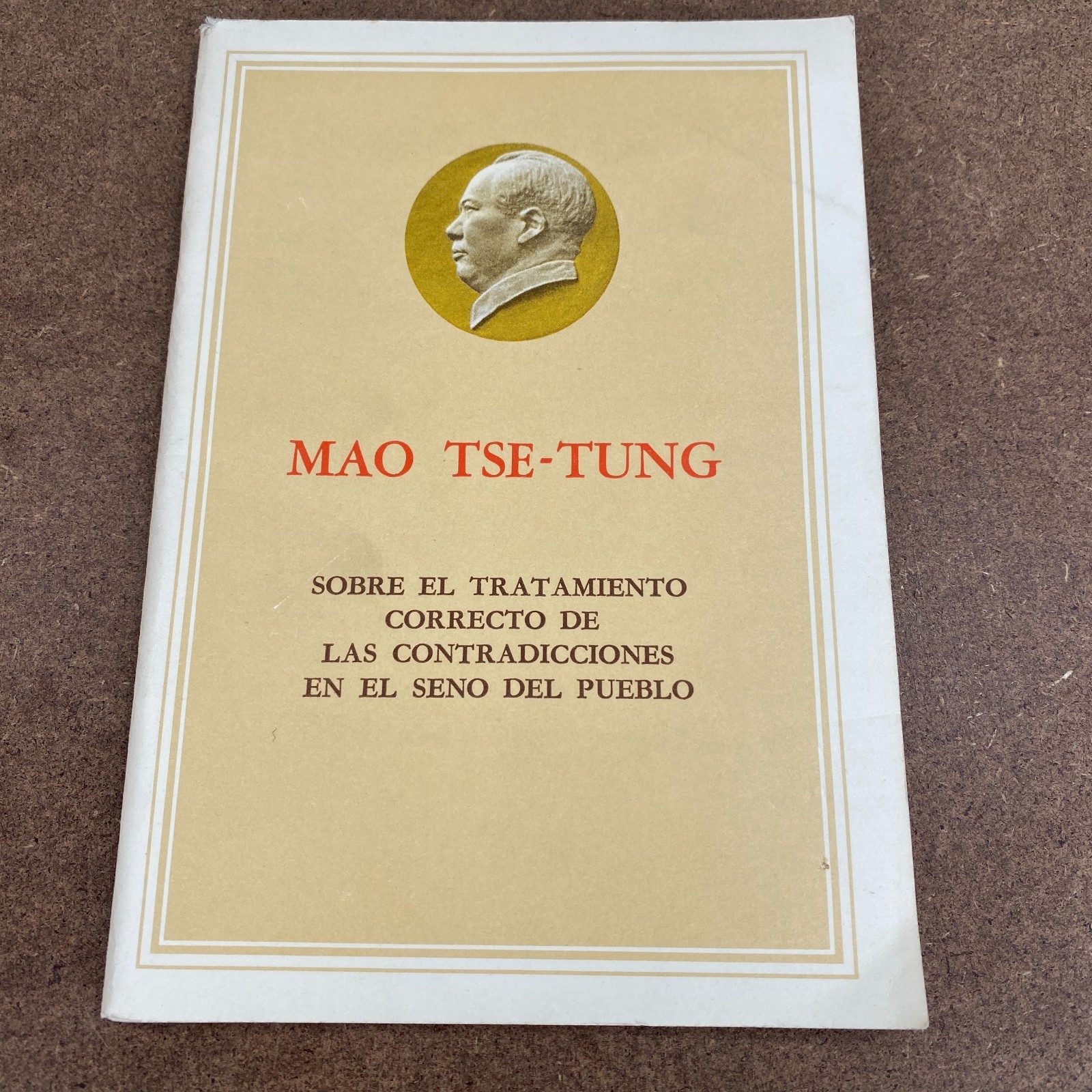Mao Tse-Tung Sobre el Tratamiento Correcto de las Contradicciones 1966 PRC