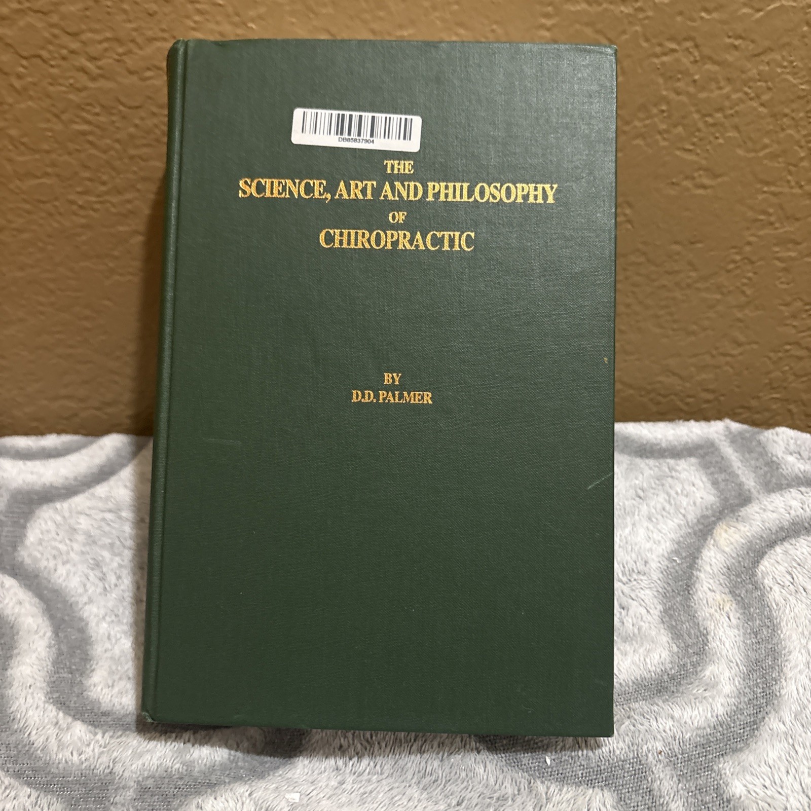 The Science, Art And Philosophy of Chiropractic D.D. Palmer 1910