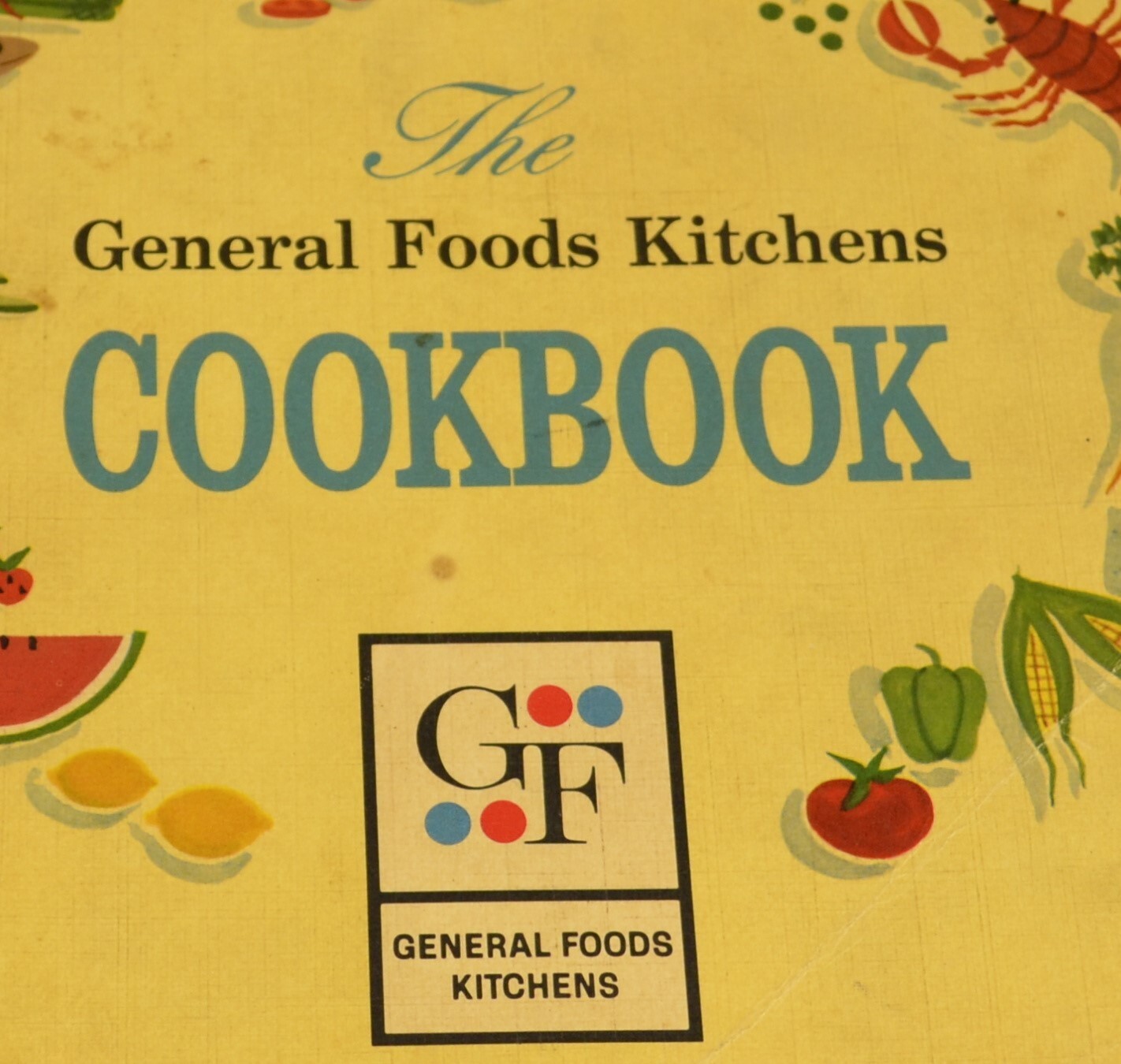 Vintage Cookbook 1959 The General Foods Kitchens Second Edition