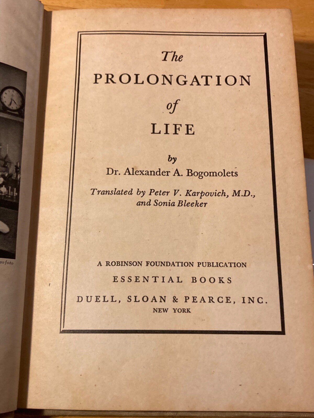 1946 The Prolongation of Life by Dr. Alexander A Bogomolets – Rare!