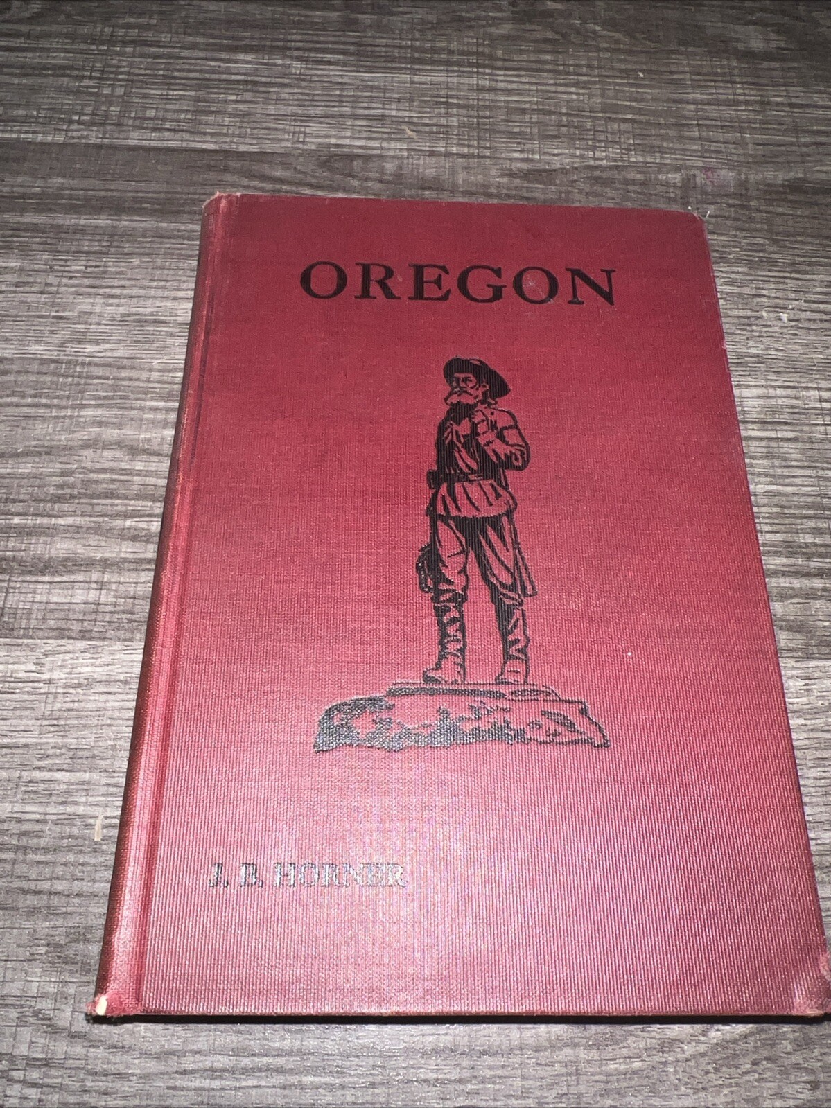 Oregon by John B. Horner (Revised & Enlarged Edition) 1921 / B7