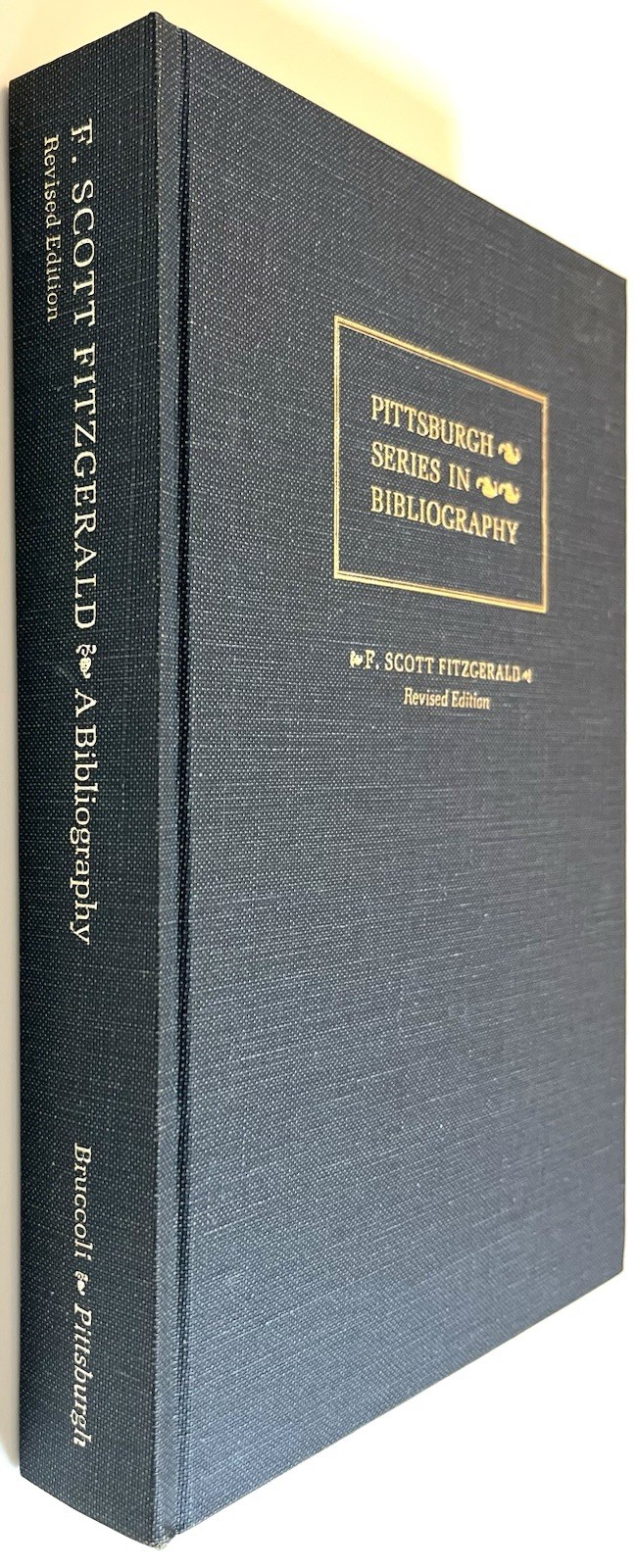 F. Scott Fitzgerald: A Descriptive Bibliography – Matthew J. Broccoli H/C 1987