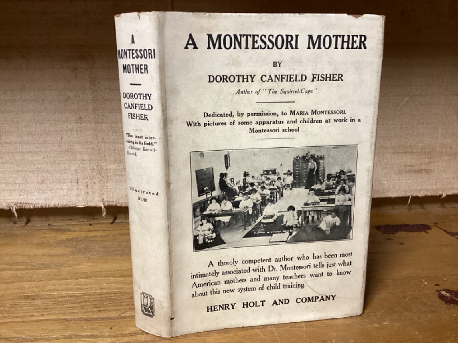 1926 A Montessori Mother – Dorothy Canfield Fisher – Illustrated + Dust Jacket