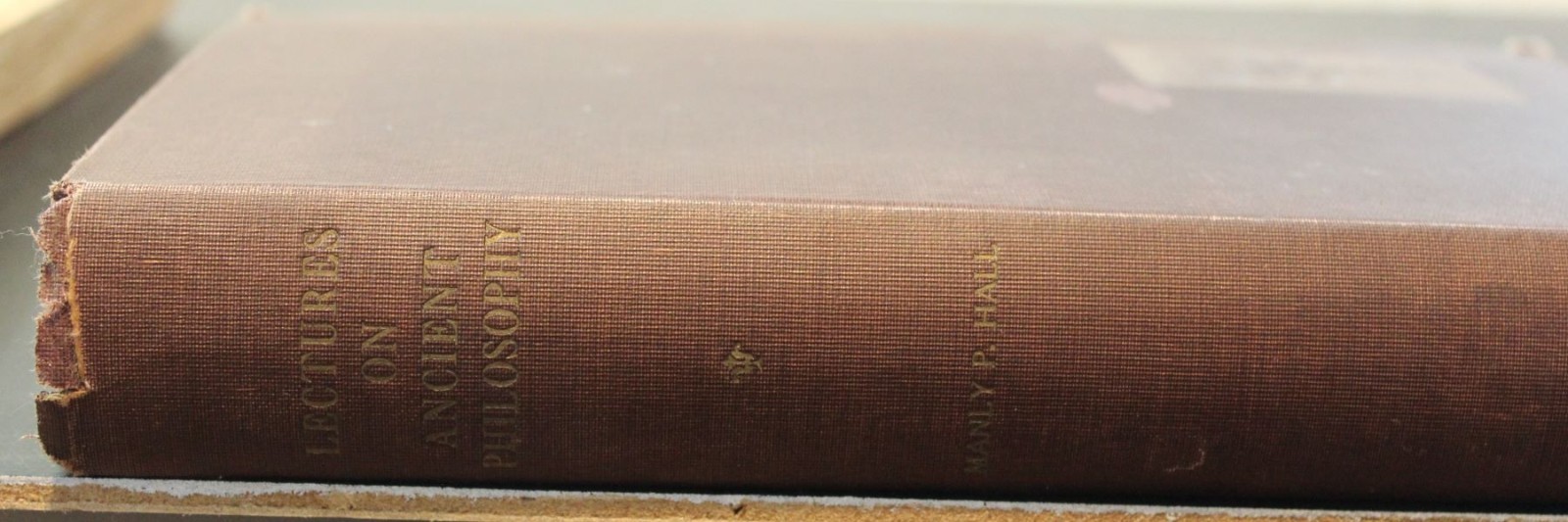 Manly P Hall / LECTURES ON ANCIENT PHILOSOPHY AN INTRODUCTION TO THE STUDY 1st