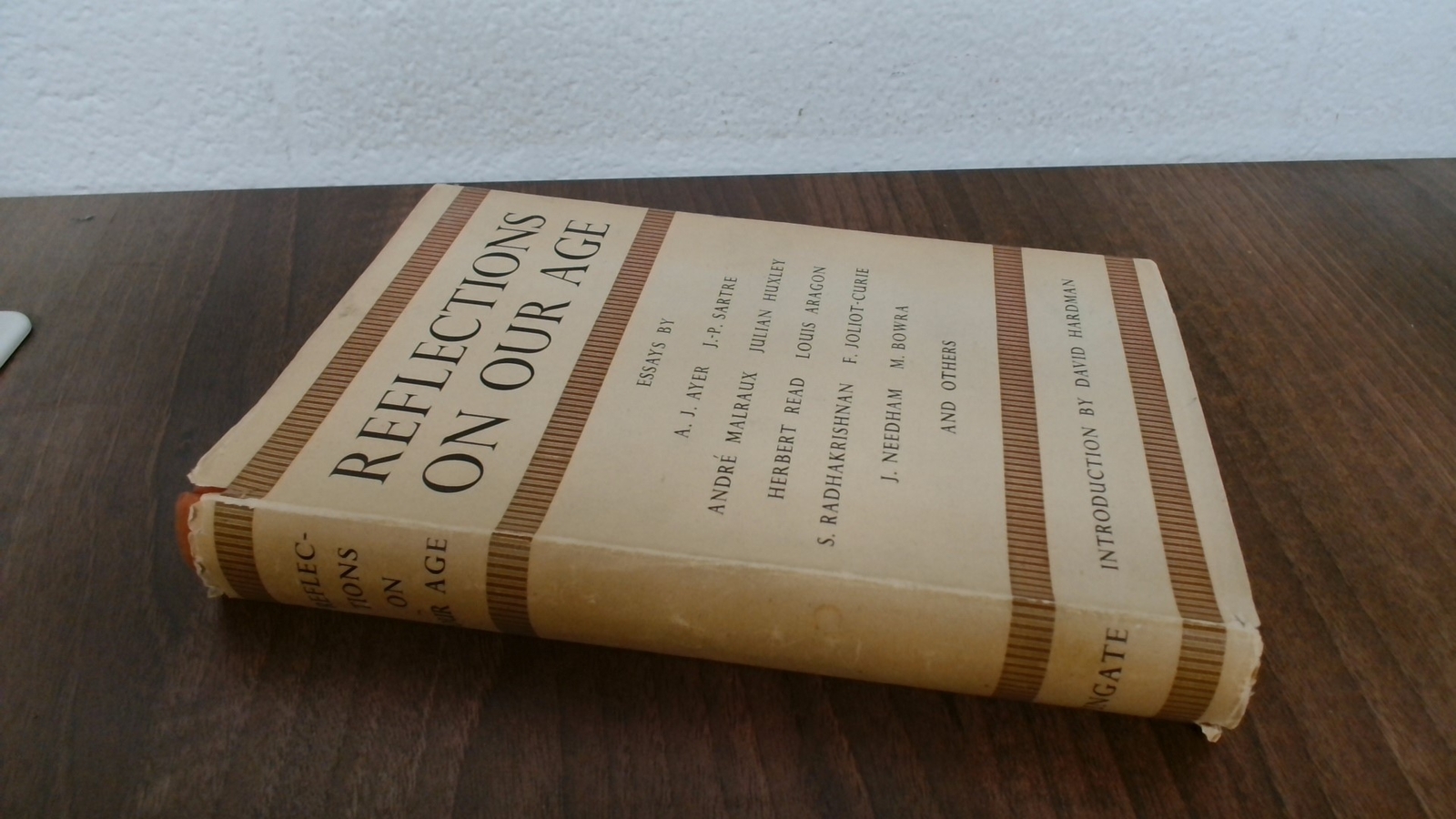 Reflections On Our Age, David Hardman, Allan Wingate, 1948, Hardc