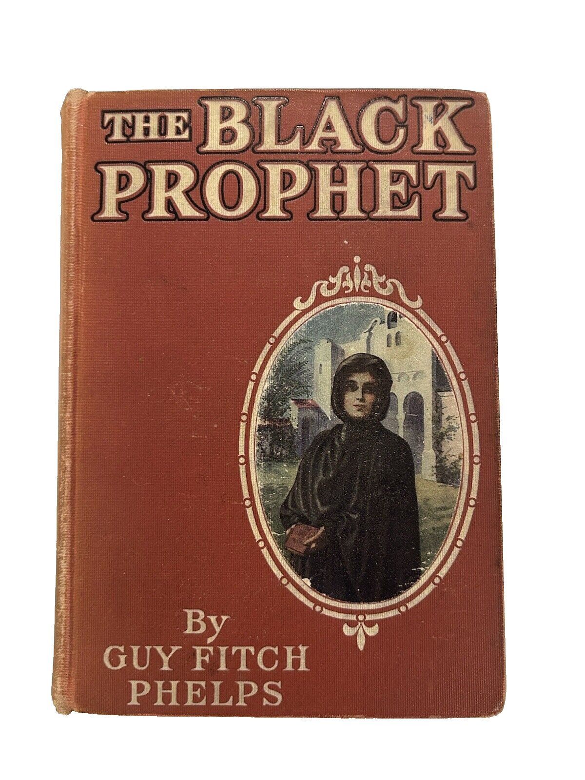 The Black Prophet by Guy Fitch Phelps The Standard Press-1916-Cinti-OH-360p