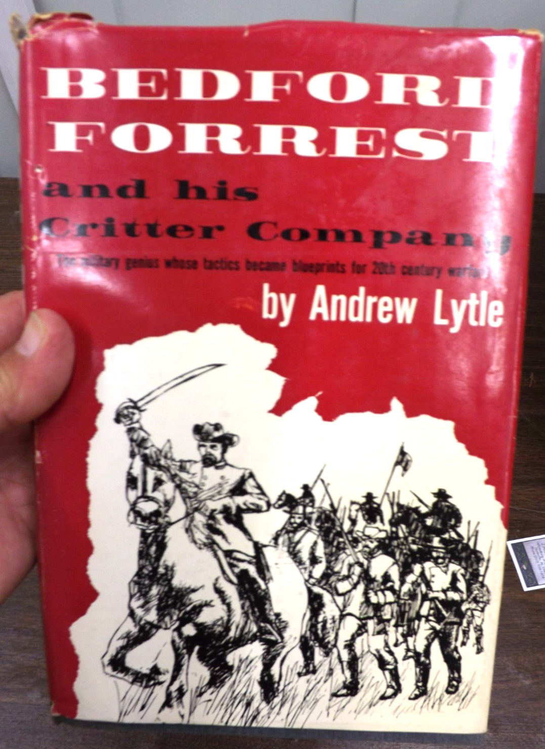 BEDFORD FORREST & HIS CRITTER COMPANY ANDREW LYTLE CIVIL WAR CONFEDERATE HB 1960