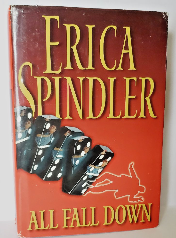 All Fall Down Erica Spindler 2001 Thriller Suspense Novel