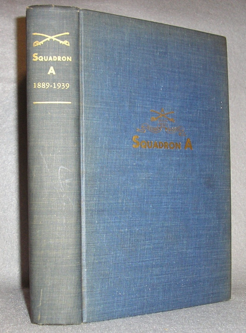 NY Military History Book Squadron A 1889 to 1939 Spanish American War WWI 1939